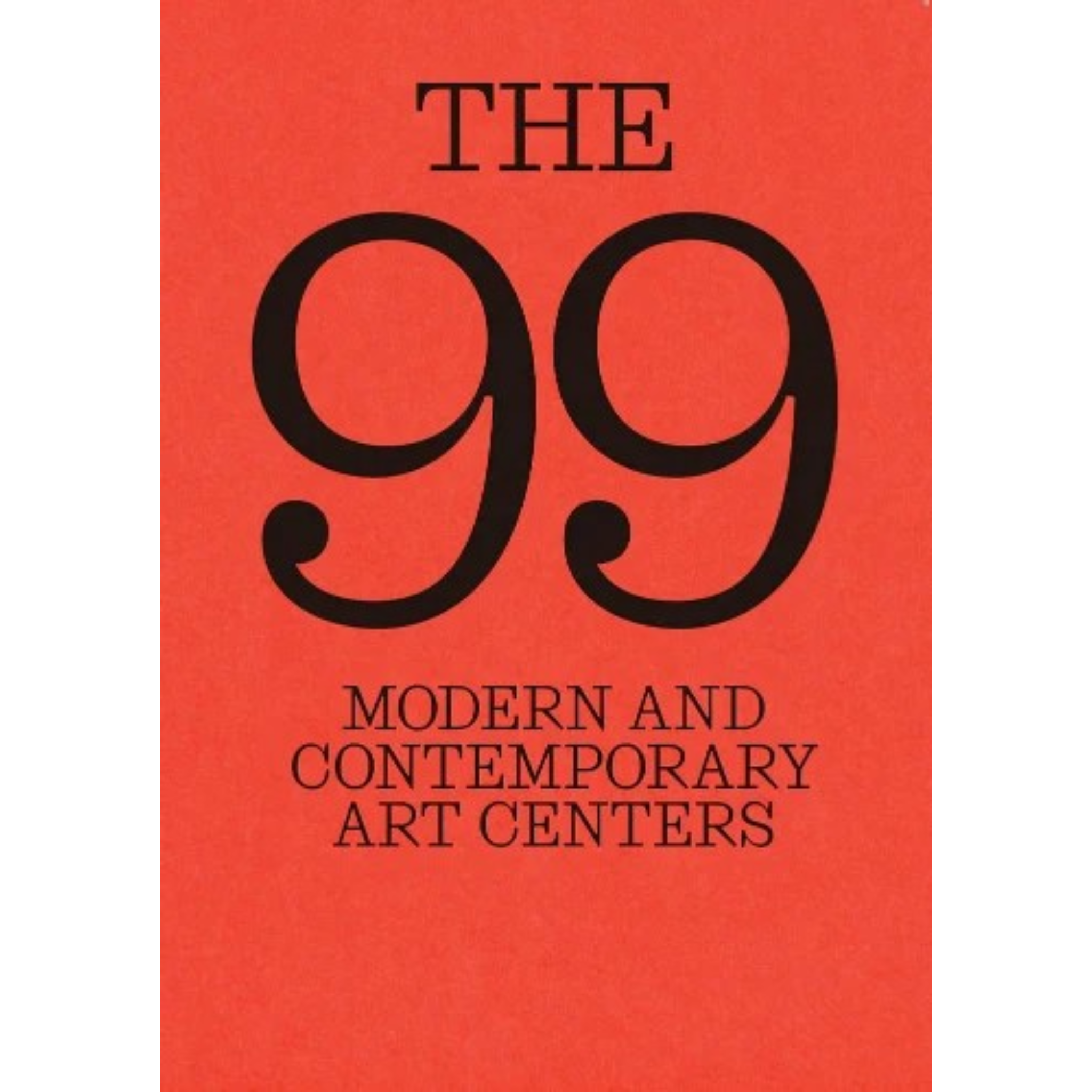99, The: Modern and Contemporary Art Centres